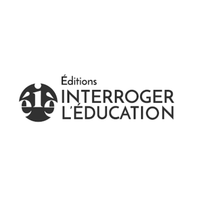 Éditions Interroger l&rsquo;éducation